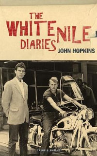 The White Nile Diaries - John Hopkins