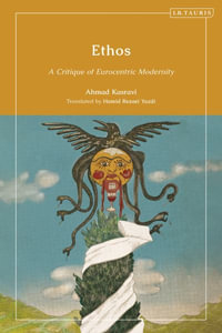 Ethos : A Critique of Eurocentric Modernity - Ahmad Kasravi