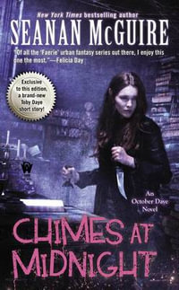 Chimes at Midnight : An October Daye Novel : Book 7 - Seanan McGuire