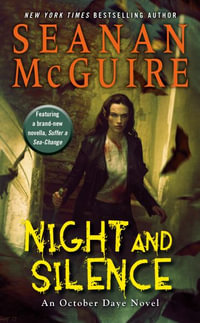 Night and Silence : October Daye - Seanan McGuire