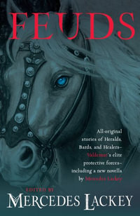 Feuds : Valdemar Anthologies - Mercedes Lackey