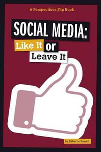 Social Media : Like It or Leave It - Rebecca Rowell