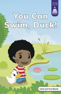 You Can Swim, Duck! : Stairway Decodables, Step 2 - Burak Senturk