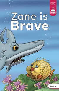 Zane Is Brave : Stairway Decodables, Step 4 - Steve Harpster