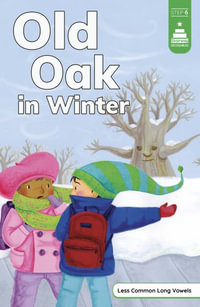 Old Oak in Winter : Stairway Decodables Step 6 - Corinne Doerrfeld