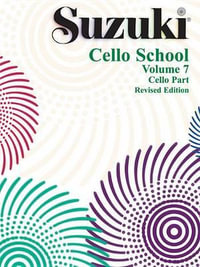 Suzuki Cello School, Vol 7 : Cello Part - Alfred Publishing