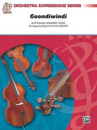 Goondiwindi : Orchestra Expressions - Robert W Smith