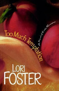 Too Much Temptation : Brava Brothers - Lori Foster