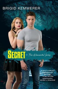 Secret : Elementals Series - Brigid Kemmerer