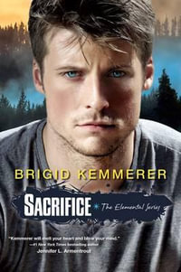 Sacrifice : Elemental - Brigid Kemmerer