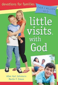 Little Visits with God - 4th Edition : Little Visits - Allan Hart Jahsmann