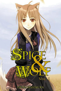 Spice And Wolf : Vol 1 - Novel - Isuna Hasekura