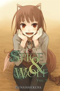 Spice And Wolf : Vol 5 - Novel - Isuna Hasekura