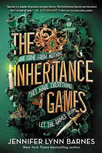 The Inheritance Games : Inheritance Games - Jennifer Lynn Barnes