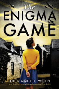 The Enigma Game - Elizabeth Wein