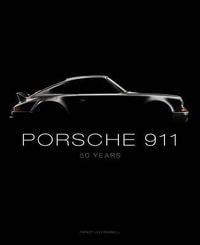 Porsche 911 : 50 Years - Randy Leffingwell