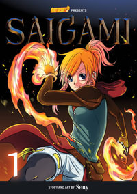 (Re)Birth by Flame (Saigami #1 Saturday AM #1) : (Re)Birth by Flame - Seny