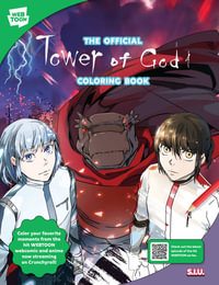 The Official Tower of God Coloring Book : 46 Original Illustrations to Color and Enjoy - SIU