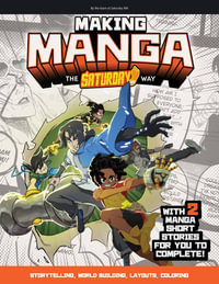 Making Manga : Storytelling, World Building, Layouts, Coloring - Saturday AM