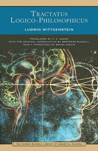 Tractatus Logico-Philosophicus (Barnes & Noble Library of Essential Reading) : Barnes & Noble Library of Essential Reading - Ludwig Wittgenstein