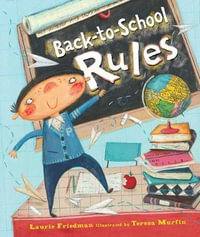 Back-To-School Rules : Carolrhoda Picture Books - Laurie Friedman