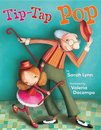 Tip-Tap Pop - Sarah Lynn