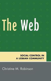 The Web : Social Control in a Lesbian Community - Christine M. Robinson