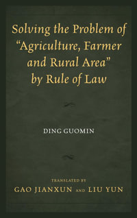 Solving the Problem of "Agriculture, Farmer, and Rural Area" by Rule of Law - Ding Guomin