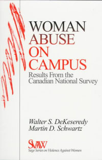 Woman Abuse on Campus : Results from the Canadian National Survey - Walter S. DeKeseredy