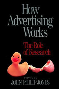 How Advertising Works : The Role of Research - John Philip Jones