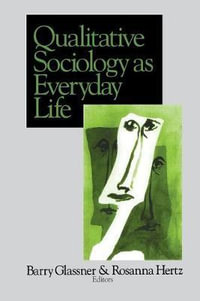 Qualitative Sociology as Everyday Life - Barry Glassner