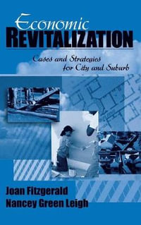 Economic Revitalization : Cases and Strategies for City and Suburb - Joan Fitzgerald