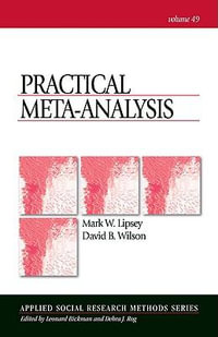 Practical Meta-Analysis : Applied Social Research Methods - Mark W. Lipsey