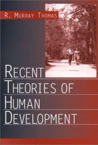 Recent Theories of Human Development - R. Murray Thomas