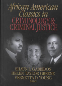 African American Classics in Criminology and Criminal Justice - Shaun L. Gabbidon