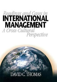 Readings and Cases in International Management : A Cross-Cultural Perspective - David C. Thomas