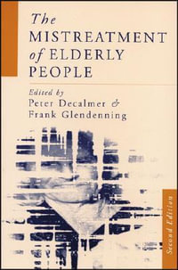 The Mistreatment of Elderly People - Peter Decalmer