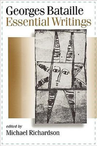 Georges Bataille : Essential Writings - Michael Richardson