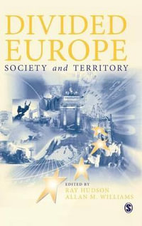 Divided Europe : Society and Territory - Ray Hudson