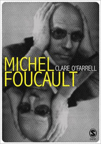 Michel Foucault : Core Cultural Theorists Series - Clare O'Farrell