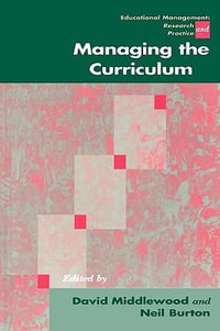 Managing the Curriculum : Centre for Educational Leadership and Management - David Middlewood