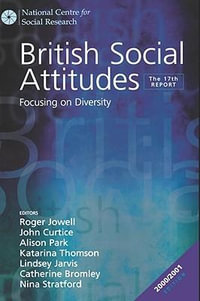 British Social Attitudes : Focusing on Diversity - The 17th Report - Roger Jowell