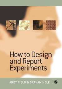 How to Design and Report Experiments - Andy Field