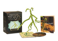 Fantastic Beasts and Where to Find Them : Bendable Bowtruckle - Running Press
