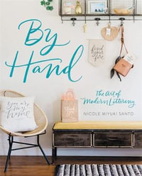 By Hand : A Modern Lettering Kit - Nicole Miyuki Santo