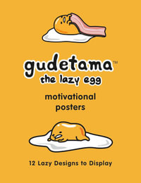 Gudetama Motivational Posters : 12 Lazy Designs to Display - Sanrio Sanrio