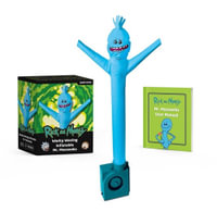 Rick and Morty Wacky Waving Inflatable Mr. Meeseeks : Rp Minis - Victoria Potenza