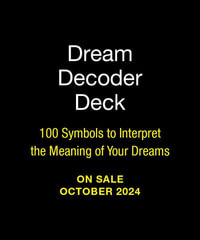 Dream Decoder Deck : 100 Symbols to Interpret the Meaning of Your Dreams - Sara Davis