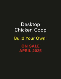 Desktop Chicken Coop : Build Your Own! - Jessie Oleson Moore