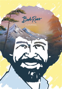 Bob Ross : A Hardcover Journal - Bob Ross